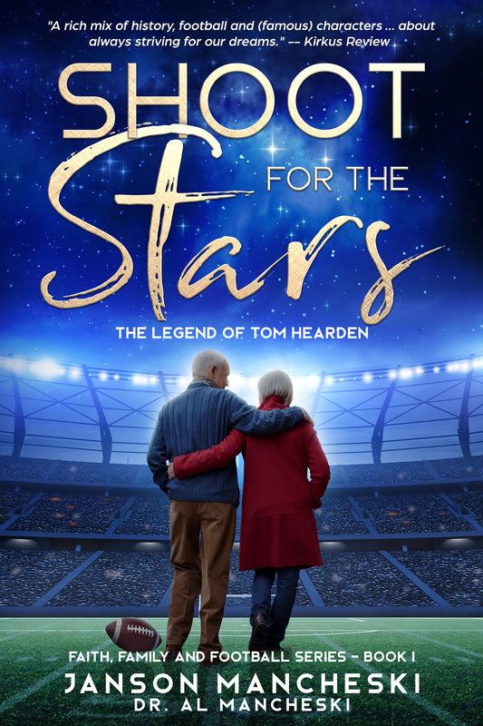 (EBOOK) Shoot for the Stars: The Legend of Tom Hearden (The Faith, Family, and Football Series, Book 1)