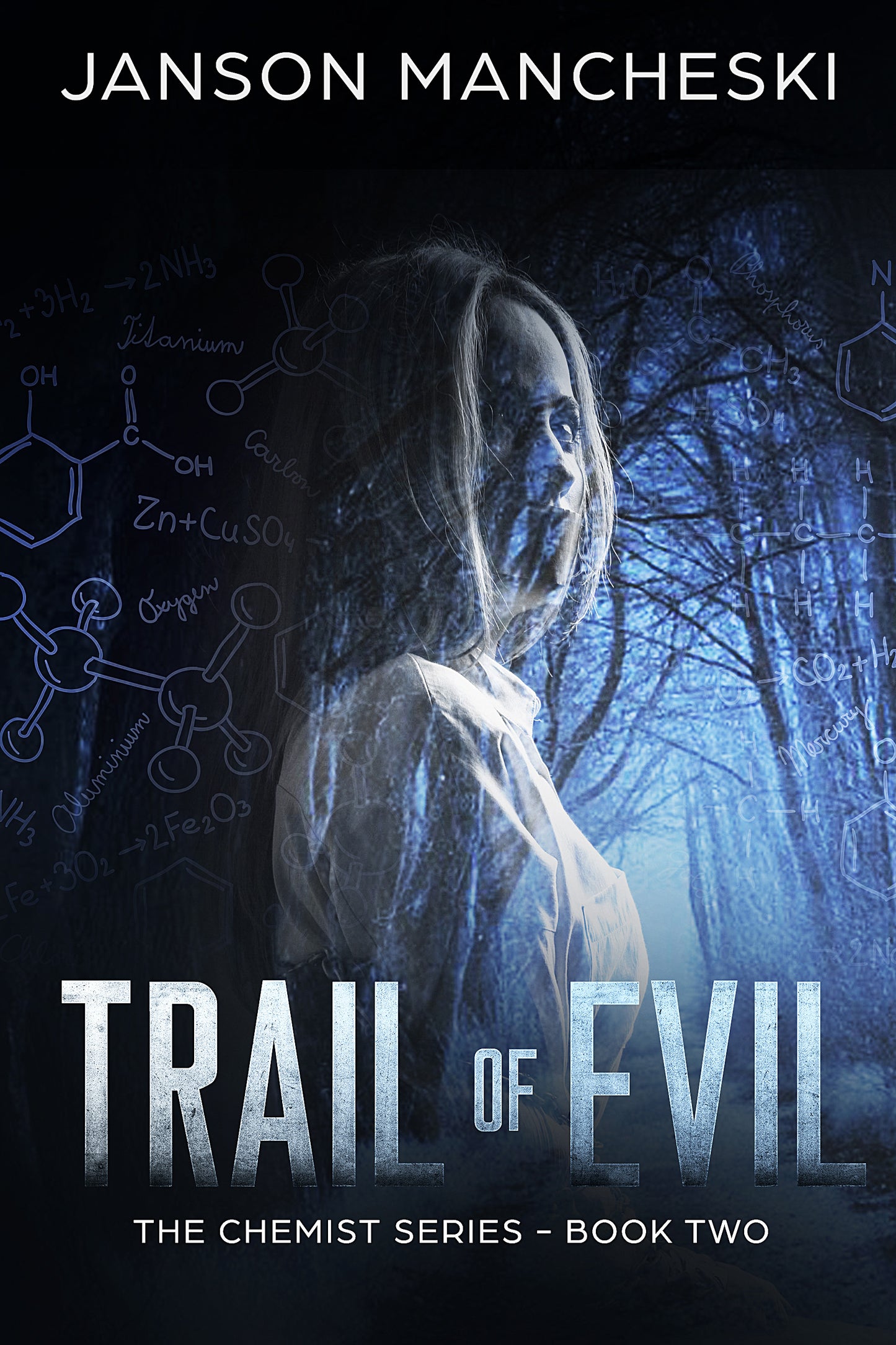 (EBOOK) Trail of Evil: The Chemist Series, Book 2